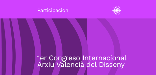 1er Congreso Internacional del Arxiu Valencià del Disseny